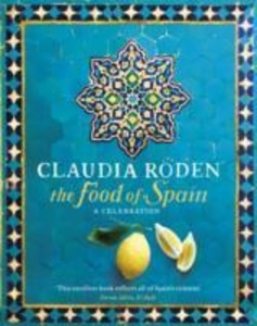 The Food of Spain. A Celebration