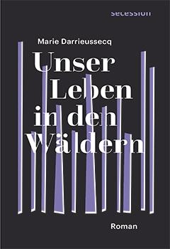 Unser Leben in den Wäldern